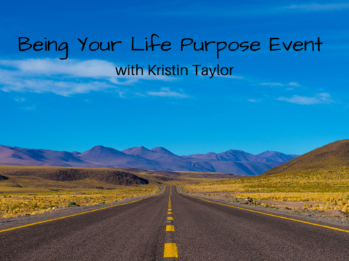 Being Your Life Purpose Event